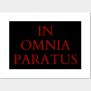 In Omnia Paratus - Latin Quote T-Shirt Posters and Art